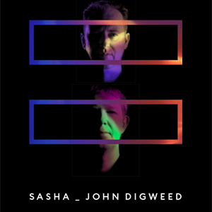 Sasha & John Digweed Sasha & John Digweed