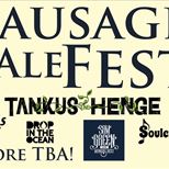 Sausage and Ale Fest! Tankus the Henge + More!