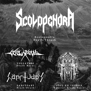 Scolopendra, Sanctuary, Collapsus, Toul en Ihuern Scolopendra, Sanctuary, Collapsus, Toul en Ihuern