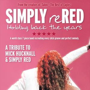 Simply Red Tour 2020 Simply reRed Holding back the years Robin 2 Tickets | Simply Simply Red Tour 2020 Simply reRed Holding back the years Robin 2 Tickets | Simply