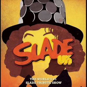 SLADE UK - The Worlds Number 1 SLADE Tribute SLADE UK - The Worlds Number 1 SLADE Tribute