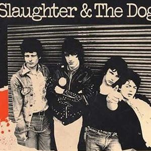 Slaughter & The Dogs Slaughter & The Dogs