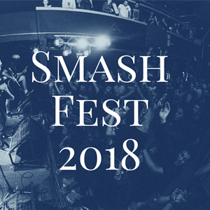 Smash Fest 2018 Smash Fest 2018
