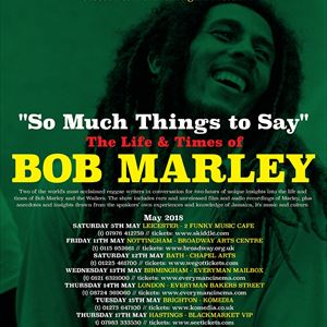 So Much Things To Say - The Life of Bob Marley So Much Things To Say - The Life of Bob Marley