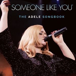 Someone Like You - The Adele Songbook Someone Like You - The Adele Songbook
