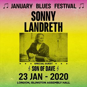 January Blues Festival - SONNY LANDRETH January Blues Festival - SONNY LANDRETH