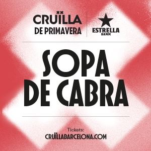 Sopa de Cabra (Cruïlla Primavera 2020) Sopa de Cabra (Cruïlla Primavera 2020)