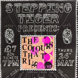 Stepping Tiger presents 'The Colours That Rise' Stepping Tiger presents 'The Colours That Rise'