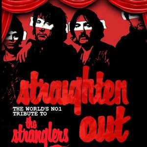 Straighten Out - The Stranglers Tribute Straighten Out - The Stranglers Tribute