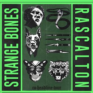 Strange Bones + Rascalton Strange Bones + Rascalton