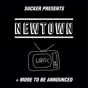 Sucker Showcase: New Town, Static and more Sucker Showcase: New Town, Static and more