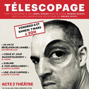 TELESCOPAGE - JAMEL KHADA - SEUL EN SCENE 1 H 15 TELESCOPAGE - JAMEL KHADA - SEUL EN SCENE 1 H 15