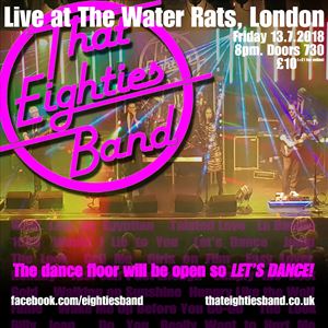 That Eighties Band Live at The Water Rats That Eighties Band Live at The Water Rats