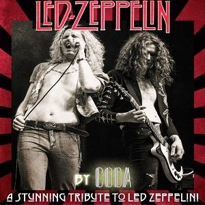 The #1 LED ZEPPELIN show by CODA The #1 LED ZEPPELIN show by CODA