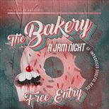 The Bakery: A Jam Night