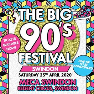 The Big Nineties Festival - Swindon The Big Nineties Festival - Swindon