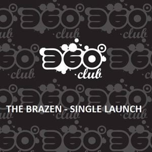 The Brazen - Single Launch + supports The Brazen - Single Launch + supports