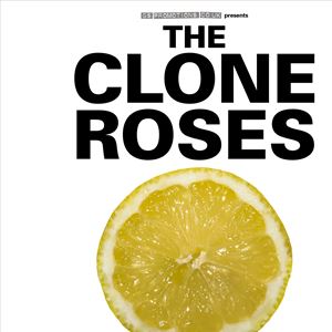 The Clone Roses & The Smiths Ltd The Clone Roses & The Smiths Ltd