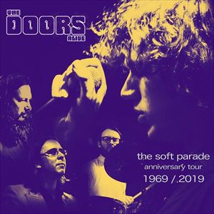 The Doors Alive - The Soft Parade Anniversary Tour The Doors Alive - The Soft Parade Anniversary Tour