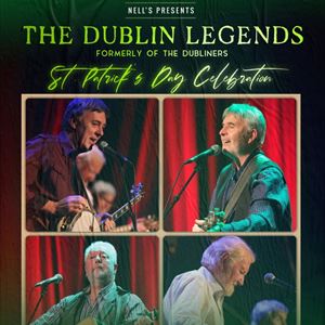 The Dublin Legends formerly The Dubliners The Dublin Legends formerly The Dubliners