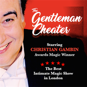 THE GENTLEMAN CHEATER MAGIC SHOW THE GENTLEMAN CHEATER MAGIC SHOW