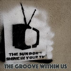 The Groove Within Us #1 The Groove Within Us #1
