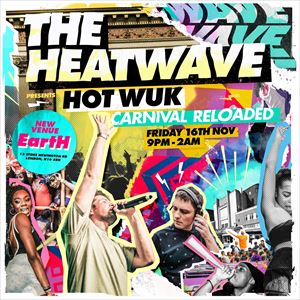 The Heatwave Present Hot Wuk Carnival Reloaded The Heatwave Present Hot Wuk Carnival Reloaded
