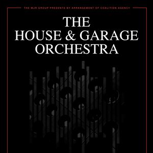 The House & Garage Orchestra The House & Garage Orchestra