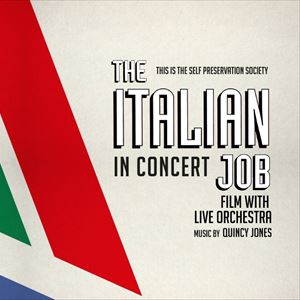 The Italian Job In Concert - With Live Orchestra The Italian Job In Concert - With Live Orchestra