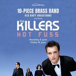 The Killers: Hot Fuss Performed By A Brass Band The Killers: Hot Fuss Performed By A Brass Band