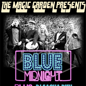 The Magic Garden Presents: Blue Midnight The Magic Garden Presents: Blue Midnight