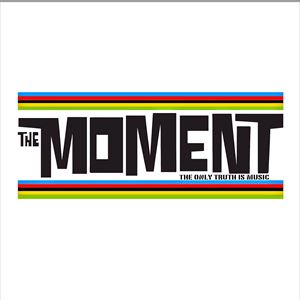 The Moment plus Guests The Moment plus Guests