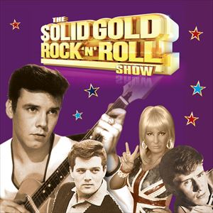 The Solid Gold Rock 'N' Roll Show The Solid Gold Rock 'N' Roll Show