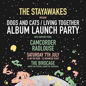 The Stayawakes + Camcorder + Radlouse The Stayawakes + Camcorder + Radlouse