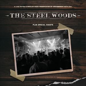 THE STEEL WOODS THE STEEL WOODS