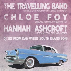 The Travelling Band + Chloe Foy + Hannah Ashcroft The Travelling Band + Chloe Foy + Hannah Ashcroft