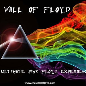 THE WALL OF FLOYD - Ultimate Pink Floyd Experience THE WALL OF FLOYD - Ultimate Pink Floyd Experience