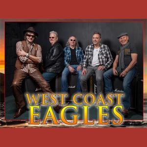 The West Coast Eagles - A Tribute to The Eagles The West Coast Eagles - A Tribute to The Eagles