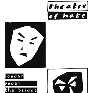 THEATRE OF HATE + guests THEATRE OF HATE + guests