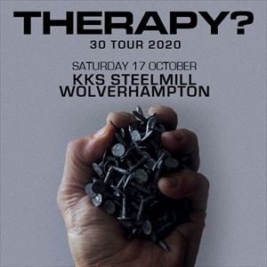 Therapy? 30 Tour 2020 Therapy? 30 Tour 2020