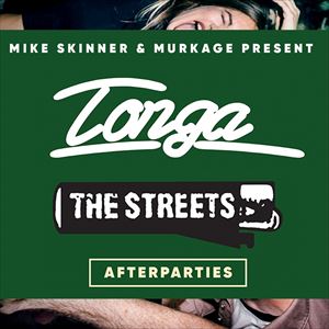 TONGA: The Streets Tour Afterparties TONGA: The Streets Tour Afterparties