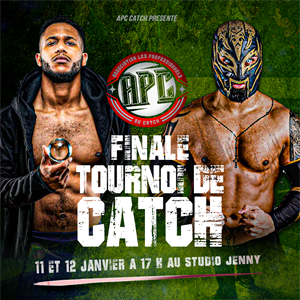 TOURNOI INTERNATIONAL DE CATCH - FINALE TOURNOI INTERNATIONAL DE CATCH - FINALE