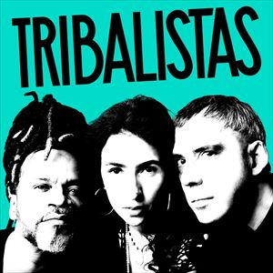 Tribalistas Tribalistas