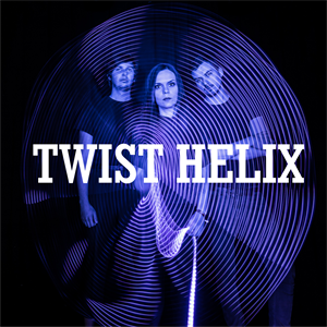 TWIST HELIX - The Green Room, Stockton TWIST HELIX - The Green Room, Stockton