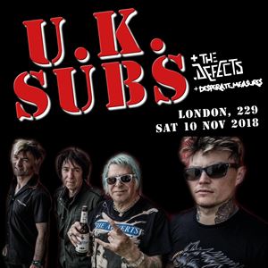 U.K. SUBS + The Defects + Desperate Measures U.K. SUBS + The Defects + Desperate Measures