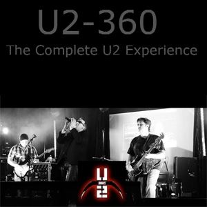 U2 - 360 The Complete U2 Experience U2 - 360 The Complete U2 Experience
