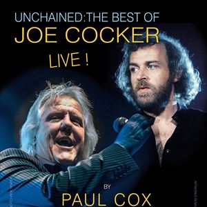 UNCHAINED - THE BEST OF JOE COCKER UNCHAINED - THE BEST OF JOE COCKER