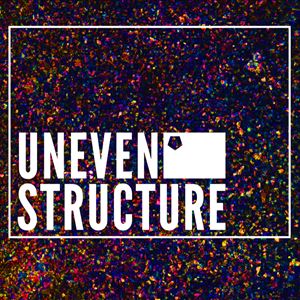 Uneven Structure - Manchester Uneven Structure - Manchester