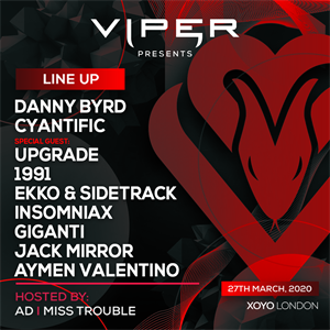 Viper Presents: Danny Byrd, Cyantific And More Viper Presents: Danny Byrd, Cyantific And More