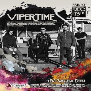 Vipertime + DJ Sacha Dieu Vipertime + DJ Sacha Dieu